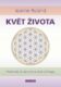 Květ života - Praktické zkušenosti a nové přístupy