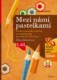 Mezi námi pastelkami - Grafomotorická cvičení a nácvik psaní pro děti od 3 do 5 let, 1. díl