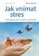 Jak vnímat stres (e-kniha)