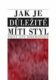 Jak je důležité míti styl - Pocta Janě Hoffmannové