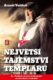 Největší tajemství templářů - Je v Čechách ukrytý nejzáhadnější okultní objekt všech dob?