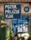 Pozor, přijíždí vlak (e-kniha)