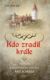 Kdo zradil krále - Případy královského soudce Melichara (e-kniha)