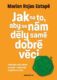 Jak na to, aby se nám děly samé dobré věci (e-kniha)