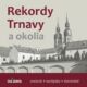 Rekordy Trnavy a okolia (e-kniha)