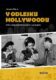 V odlesku Hollywoodu - Čeští a českoslovenští konzulové v Los Angeles