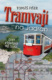 Tramvají na Jadran