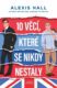 10 věcí, které se nikdy nestaly