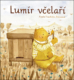 Lumír včelaří