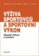 Výživa sportovců a sportovní výkon (e-kniha)