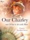 Our Charley and What to do with Him (e-kniha)
