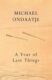 A Year of Last Things: From the Booker Prize-winning author of The English Patient