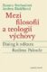 Mezi filosofií a teologií výchovy - Dialog k odkazu Radima Palouše