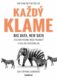 Každý klame - Big data, new data a čo nám internet môže prezradiť o tom, kto skutočne sme