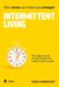 Intermittent Living: how stress can make you stronger (e-kniha)