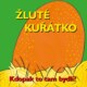 Žluté kuřátko - Kdopak to tam bydlí?