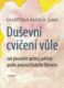 Duševní cvičení vůle - Jak provádět zpětný pohled podle pokynů Rudolfa Steinera