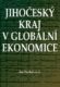 Jihočeský kraj v globální ekonomice