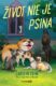 Život nie je psina