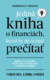 Jediná kniha o financiách, ktorú by ste mali prečítať