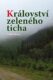 Království zeleného ticha