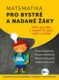 Matematika pro bystré a nadané žáky - Úlohy z matematiky pro bystré a nadané děti prvního stupně ZŠ,