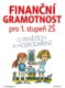 Finanční gramotnost pro 1. stupeň ZŠ - O penězích a hospodaření