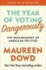 The Year Of Voting Dangerously