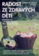 Radost ze zdravých dětí + DVD