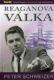 Reaganova válka - Ronald Reagan a jeho triumf nad komunismem
