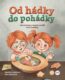 Od hádky do pohádky - Jak se Honza a Hanča naučili řešit konflikty