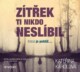 Zítřek ti nikdo neslíbil (audiokniha)