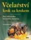 Včelařství krok za krokem