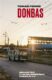Donbas - Reportáž z ukrajinského konfliktu