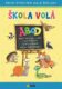 Škola volá ABCD - První čtení pro malé školáky