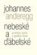 Nebeské a ďábelské - Proměny lidství a Goethův Faust