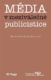 Média v meziválečné publicistice - Kapitoly z dějin českého myšlení o médiích 1918-1938 (II.)