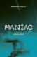 Maniac