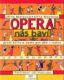 Opera nás baví - První kniha o opeře pro děti a rodiče