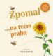 Zpomal ...na tvém prahu