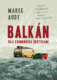 Balkán Ráj svobodného cestování
