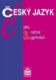 Český jazyk pro 3.ročník gymnázií