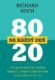 80 : 20 na každý deň