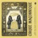 CIRQUE MAÇONNIQUE - ke století českého svobodného zednářství / marking the centenary of Czech Freema