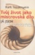 Tvůj život jako mistrovské dílo
