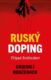 Ruský doping – Případ Rodčenkov (e-kniha)