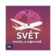 Svět - otázky a odpovědi