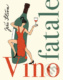 Vino fatale