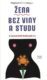 Žena bez viny a studu - O znovunalézání ženské podstaty