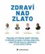 Zdraví nad zlato (e-kniha)